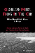 Globalised Minds, Roots in the City: Urban Upper-middle Classes in Europe