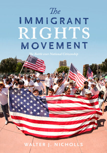 Walter J. Nicholls 2019: The Immigrant Rights Movement: The Battle Over National Citizenship. Redwood City, CA: Stanford University Press.